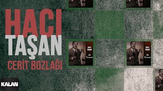 Hacı Taşan - Cerit Bozlağı I Allı Turnam © 1999 Kalan Müzik Resimi