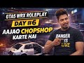 🔴 LIVE -WRX GTA RP DAY#6 AAJJAO CHOPSHOP KARTE HAI‼️