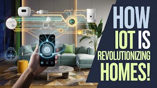 IoT Revolution || Transforming Homes into Heaven