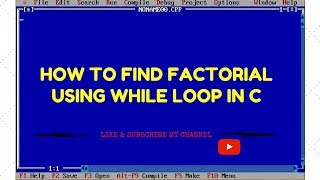 factorial using while loop in c  using turbo c (Hindi/English)