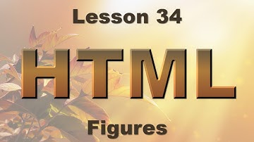 HTML Lesson 34: Figures