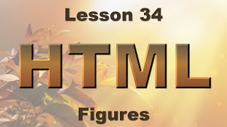 HTML Lesson 34: Figures