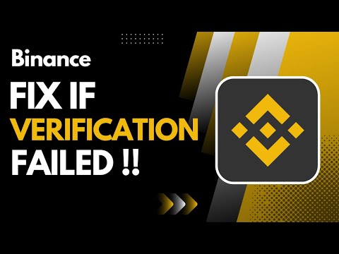Binance Verification Failed - EASY SOLUTION !