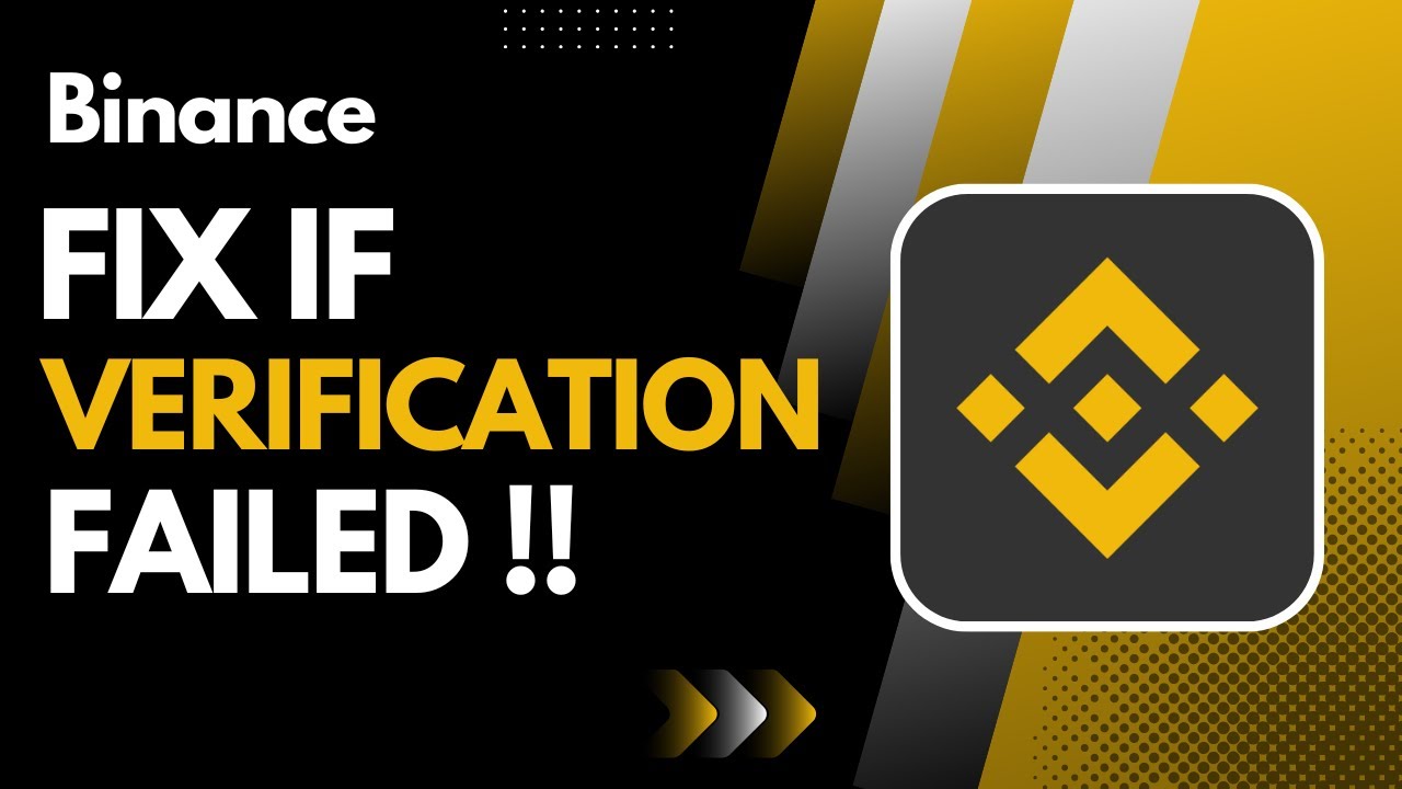 binance verification fail