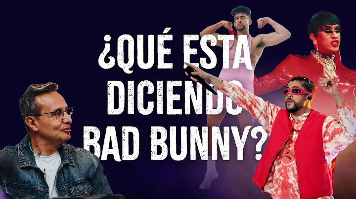 Qu Esta Diciendo Bad Bunny?