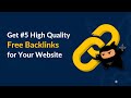 Get #5 High-Quality Free Backlinks for Your Website | High-Quality Backlinks 2023