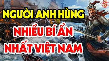 Hóa Ra Đây Là Người Sở Hữu Nhiều Bí Ẩn Nhất Lịch Sử Việt Nam
