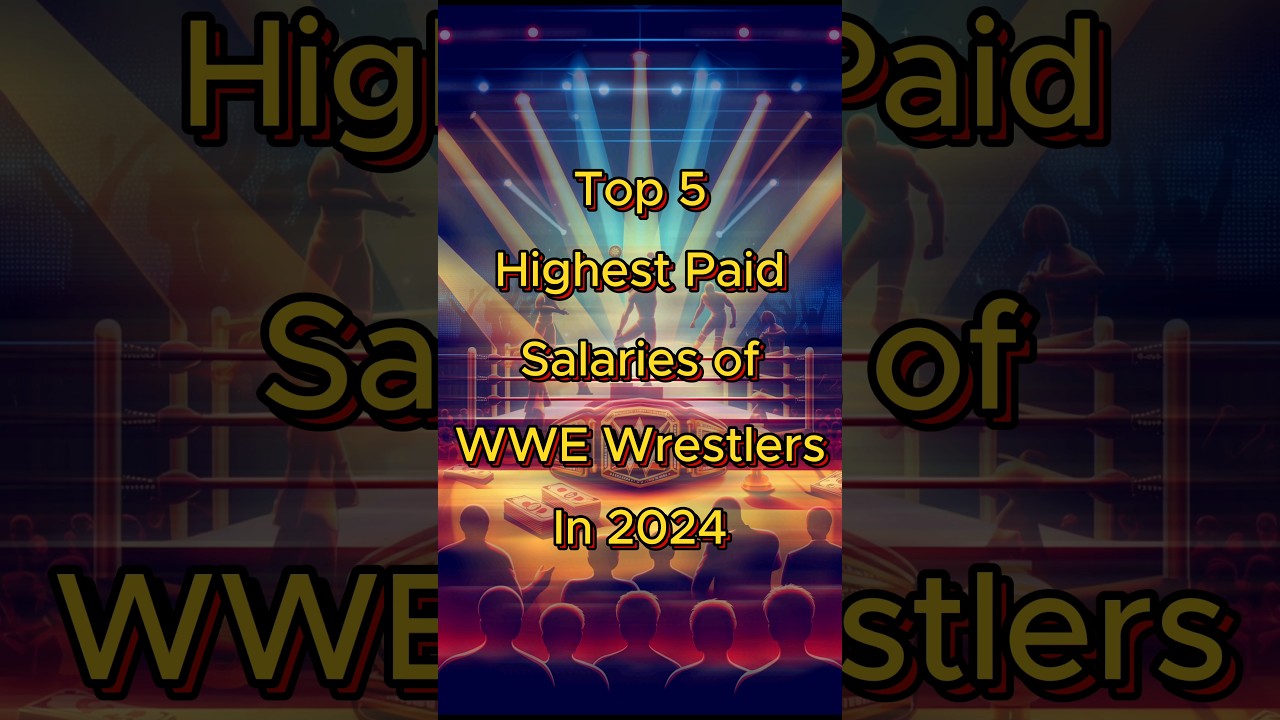 Highest Paid Salaries of WWE Wrestlers in 2024 | Top 5 