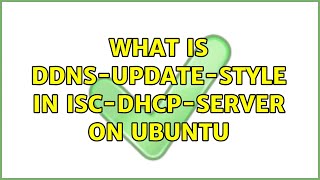 What is ddns-update-style in isc-dhcp-server on ubuntu
