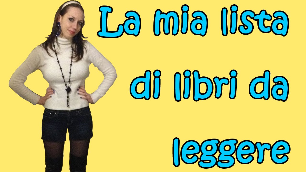 LA MIA LISTA DI LIBRI DA LEGGERE [Che libro mi (s)consigli??] - YouTube