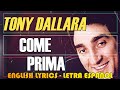 COME PRIMA Tony Dallara 1957 Letra Español English Lyrics Testo Italiano 