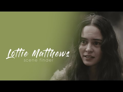 • Lottie Matthews | scene finder [S3]