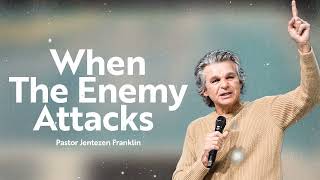 When The Enemy Attacks _ Jentezen Franklin