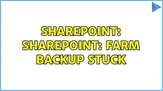 Sharepoint: SharePoint: Farm backup stuck Sharepoint: SharePoint: Farm backup stuck