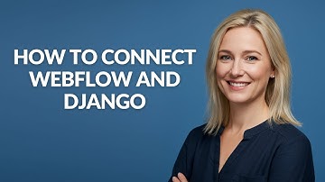 How to Connect Webflow and Django - Julia