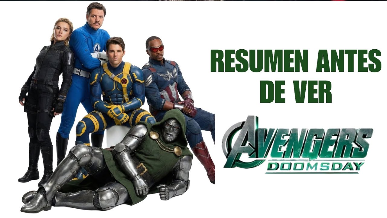 RESUMEN ANTES DE VER AVENGERS DOOMSDAY