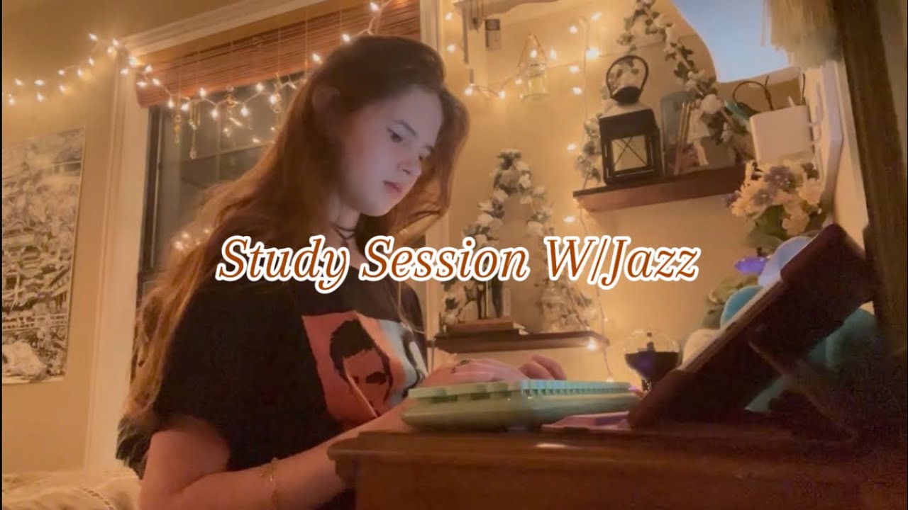 Study Session! (Jazz)