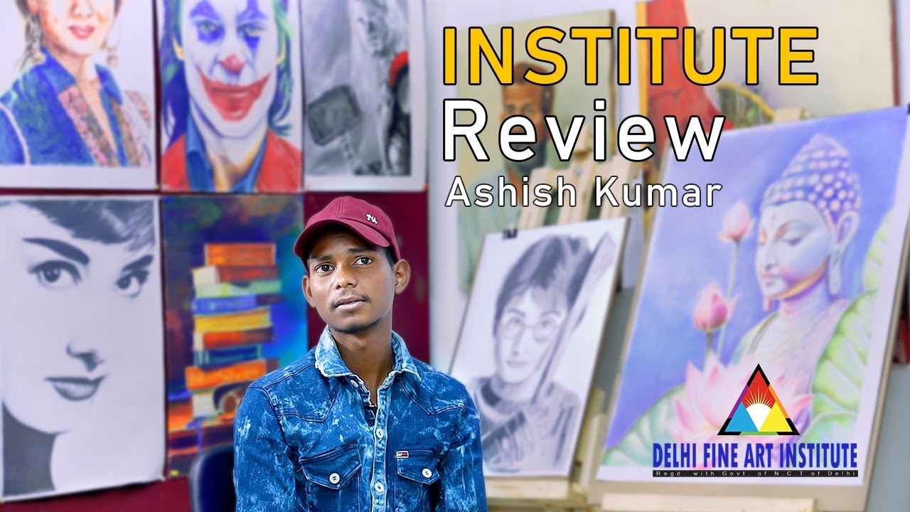 Review of Ashish Kumar | Delhi Fine Art Institute | BFA Entrance