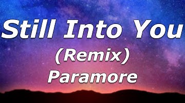 Thumbnail of Paramore - Still Into You [Drill Remix] (Lyrics) - "I should be over all the butterflies"