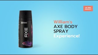 Williams Axe Body Spray Experience