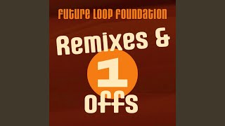 What's Your Name (Future Loop 12 Extended Mix)