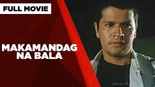 MAKAMANDAG NA BALA: Jestoni Alarcon, Perla Bautista & Ramon Christopher | Full Movie