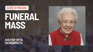 Funeral Mass for Sister Rita Hommrich