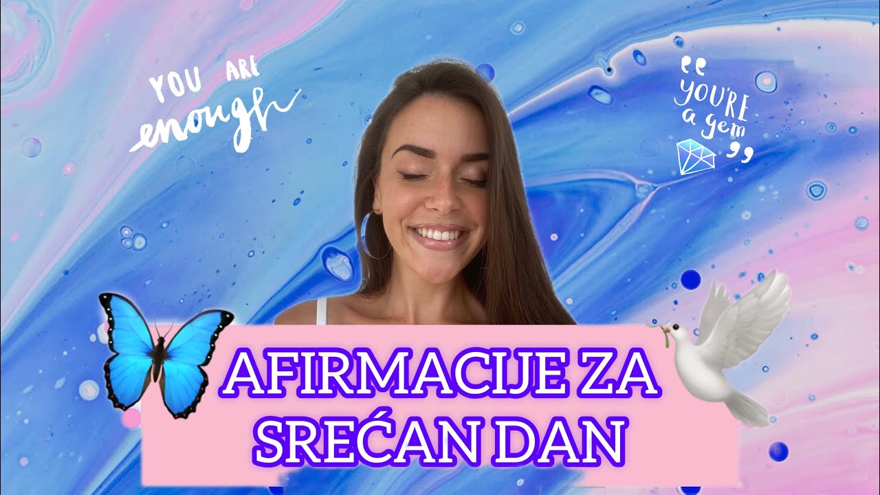 Afirmacije za srećan dan 🦋🕊️🍀 #manifestacija #afirmacije #pozitivnemisli