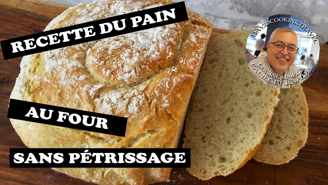 recette du pain maison SANS petrissage - homemade bread so there is no