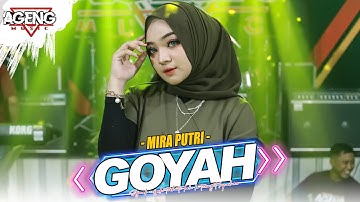 GOYAH - Mira Putri ft Ageng Music (Official Live Music)