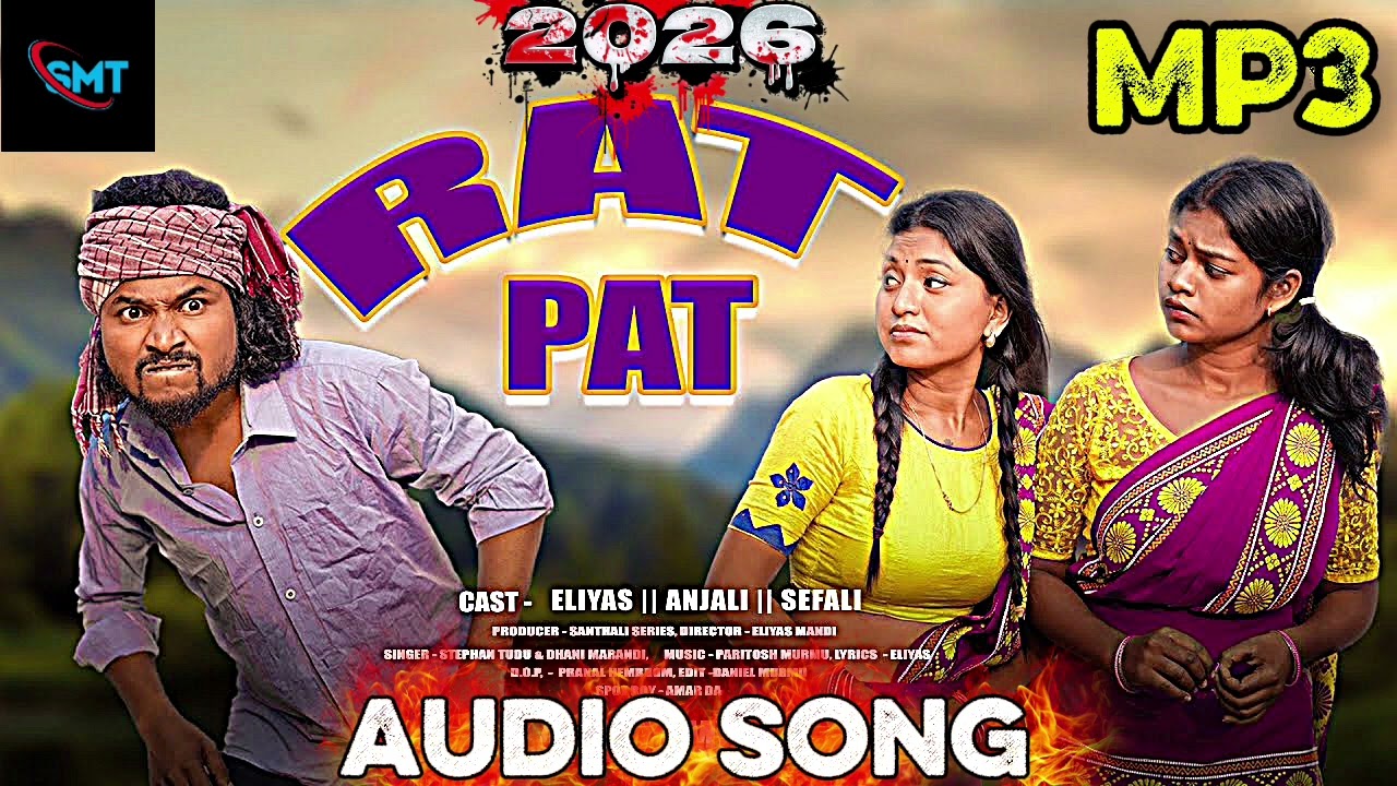 RAT PAT // NEW SANTALI SONG 2026  // SINGER  STEPHAN TUDU & DHANI MARANDI // 