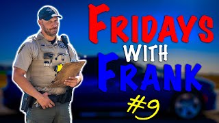 Fridays With Frank 9: Don't Speed in Construction Zone \& Call Cops Names