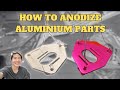 DIY Anodizing for Beginners