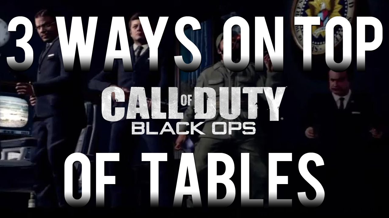 Black Ops Zombies Glitches: 3 Ways On Top Of Tables In Five (Voice Tutorial)