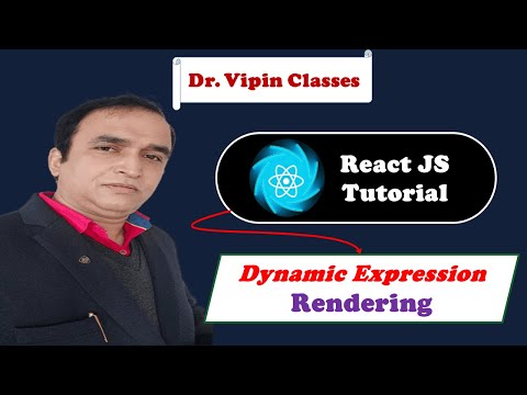 React Tutorial #14 React Rendering for Dynamic Expression | Dr Vipin Classes