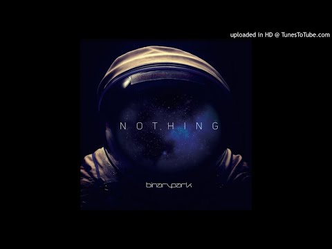 Binary Park — Binary Park -  Nothing [Club Mix]