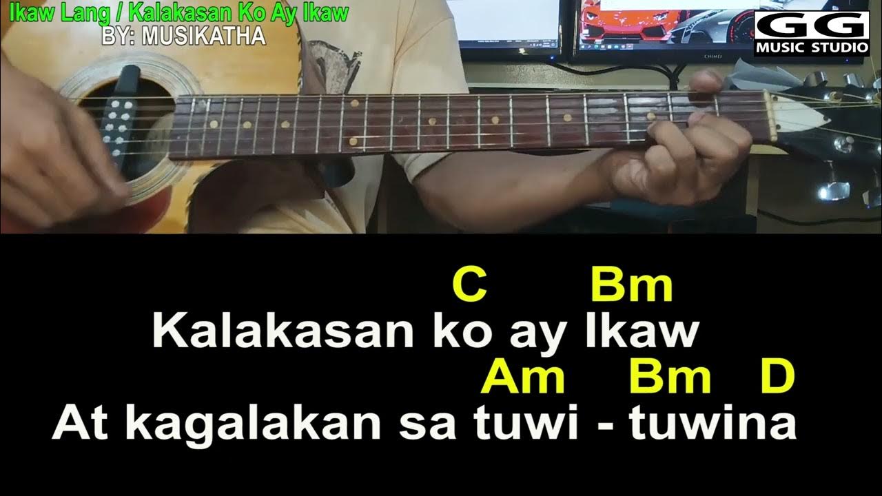 IKAW LANG, KALAKASAN KO AY IKAW byMusikatha (EASY GUITAR CHORDS