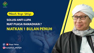 SOLUSI ANTI LUPA NIAT PUASA RAMADHAN ❗Niatkan 1 Bulan Penuh - Hikmah Buya Yahya