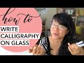 Calligraphy on Glass | CROOKED CALLIGRAPHY