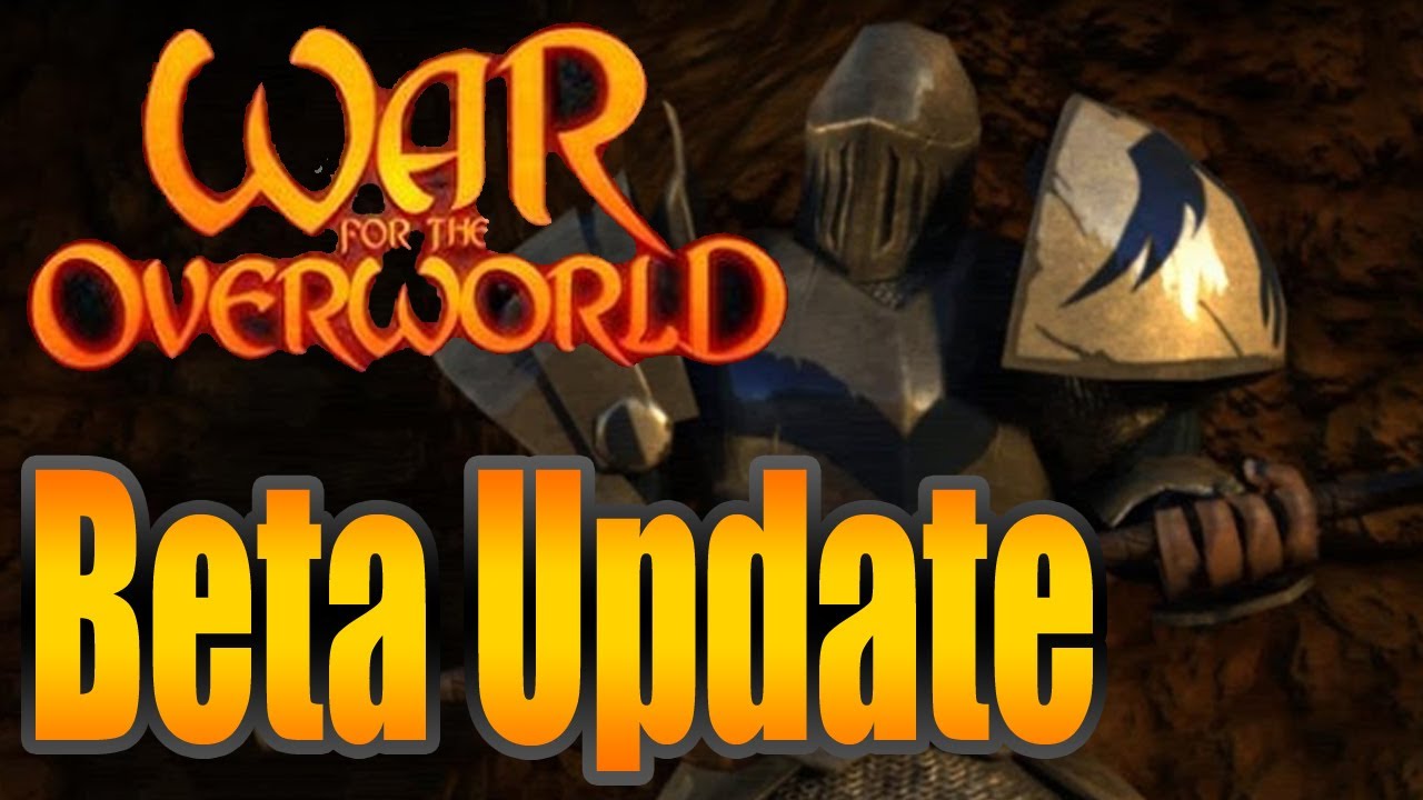 War for the Overworld - Beta Update - (Dungeon Keeper 3)