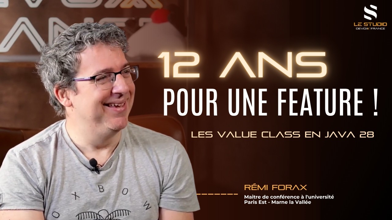 12 ans pour une feature ! Rémi Forax sur les Value Class en Java 28
