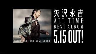 矢沢永吉「ALL TIME BEST ALBUM」告知 SPOT(15sec. ver.)