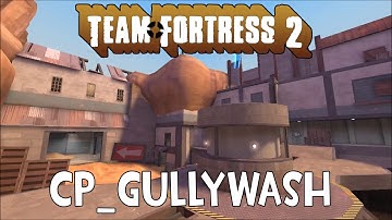 TF2 Map Gameplay: Gullywash (Control Point)