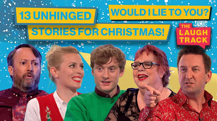 13 Of The Most Unhinged Would I Lie To You? Christmas Stories! | The Laugh Track