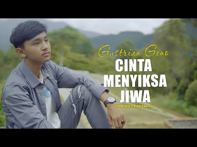 Gustrian Geno - CINTA MENYIKSA JIWA (Official Music Video) class=