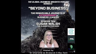 The Global Business Insights Podcast - S2 E10 - Susan Walsh - The Classification Guru