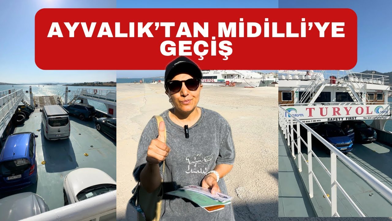 Yunanistan Midilli'ye Geçiş Rehberi , Vize Gerekli mi, Geçiş İşlemleri Nasıl Yapılıyor