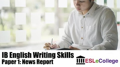 IB English B News Report (Top Tips)