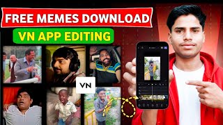 FREE MEMES DOWNLOAD 🔥 | Video Me Memes Kaise Use Kare? VN APP EDITING screenshot 2