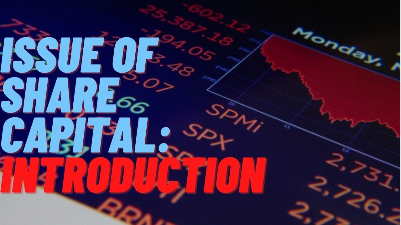 Issue Of Share Capital Introduction YouTube issue-of-share-capital-introduction-youtube